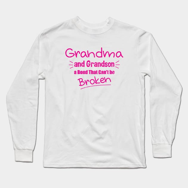 Grandma and Grandson a Bond That Can't be Broken Long Sleeve T-Shirt by zerouss